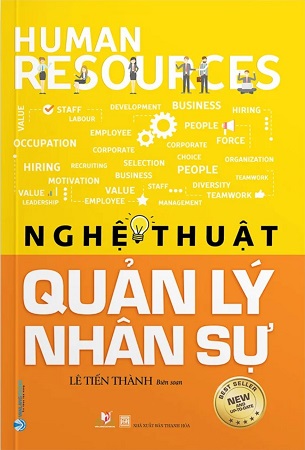 Sách Nghệ Thuật Quản Lý Nhân Sự - Lê Tiến Thành