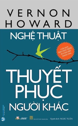 Nghệ Thuật Thuyết Phục Người Khác - Vernon Howard