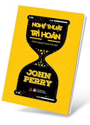 Nghệ Thuật Trì Hoãn - John Perry