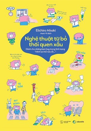 Nghệ Thuật Từ Bỏ Thói Quen Xấu - Eiichiro Misaki