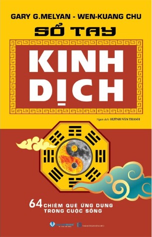 Sổ Tay Kinh Dịch (Gary G.Melyan, Wen - Kuang Chu)