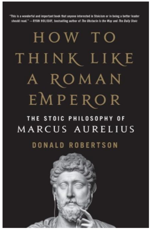Nghĩ Như Hoàng Đế La Mã: Triết Lý Khắc Kỷ Của Marcus Aurelius