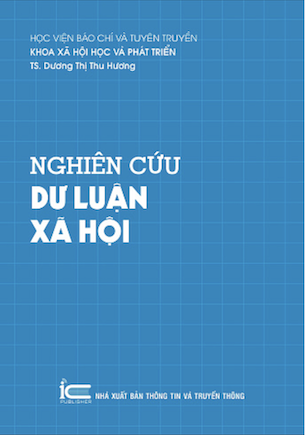 Nghiên Cứu Dư Luận Xã Hội - TS. Dương Thị Thu Hương