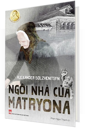 Ngôi Nhà Của Matryona - Alexander Solzhenitsyn