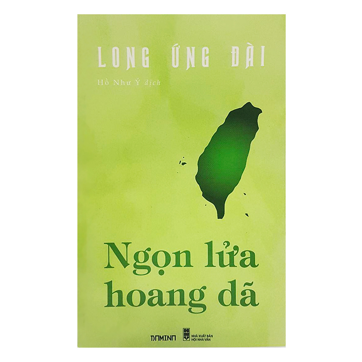 Ngọn Lửa Hoang Dã -  Long Ứng Đài