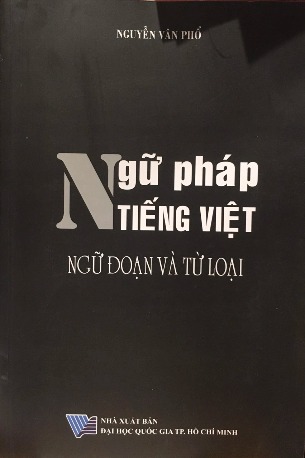 Ngữ pháp tiếng Việt – Ngữ đoạn và từ loại-Nguyễn Vân Phổ