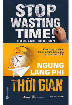 Ngưng Lãng Phí Thời Gian - Garland Coulson