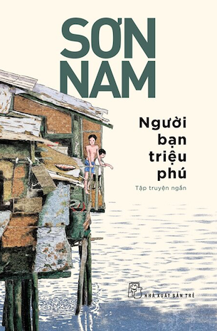 Người Bạn Triệu Phú - Sơn Nam