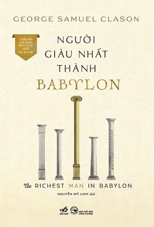 Sách Người Giàu Nhất Thành Babylon - The Richest Man In Babylon - Geoger Samuel Clason
