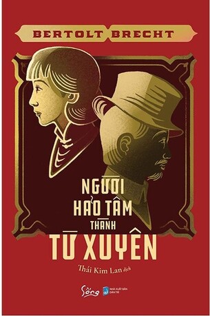 Người Hảo Tâm Thành Tứ Xuyên Bertolt Brecht