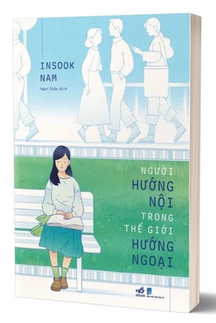 Người Hướng Nội Trong Thế Giới Hướng Ngoại - Insook Nam