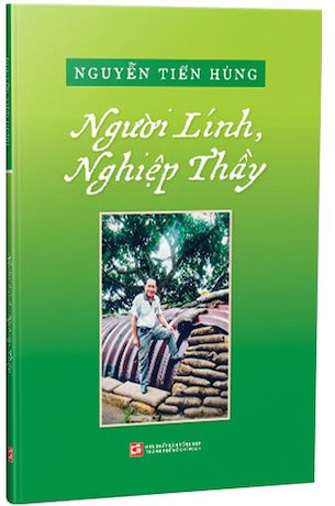 Người Lính, Nghiệp Thầy - Nguyễn Tiến Hùng