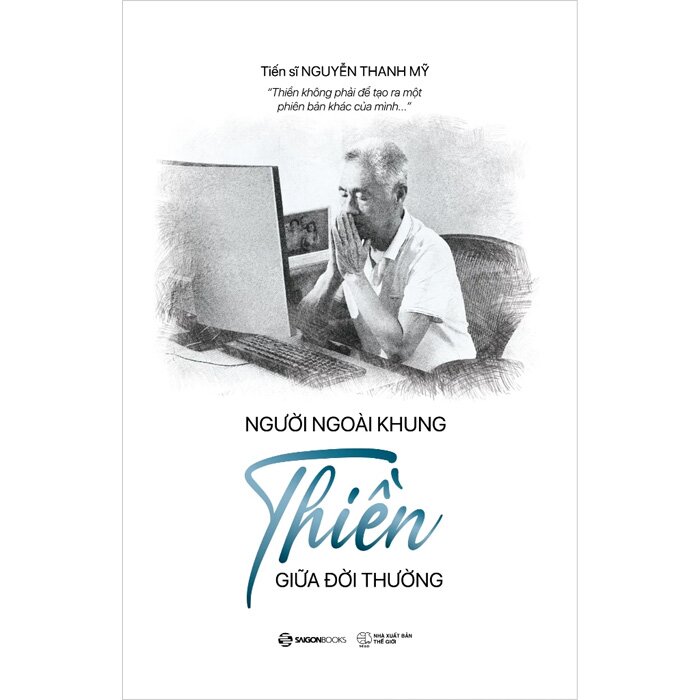Combo(2 Cuốn Sách) Người Ngoài Khung: Nghĩ Khác Và Làm Khác Để Bền Vững +  Thiền Giữa Đời Thường (Tiến sĩ Nguyễn Thanh Mỹ)