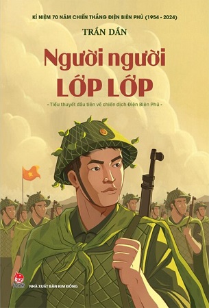 Sách Kỉ Niệm 70 Năm Chiến Thắng Điện Biên Phủ - Người Người Lớp Lớp - Trần Dần