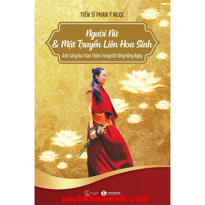 Người Nữ và Mật Truyền Liên Hoa Sinh - Tiến sĩ Phan Ý Ngọc