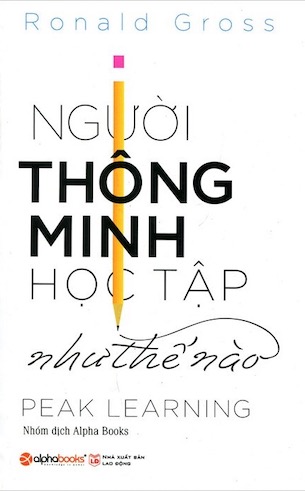 Người Thông Minh Học Tập Như Thế Nào? - Ronald Gross