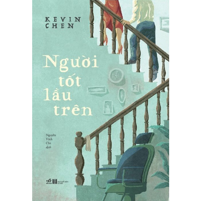 Người Tốt Lầu Trên - Kevin Chen