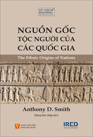 Sách Nguồn Gốc Tộc Người Của Các Quốc Gia (The Ethnic Origins of Nations) - Anthony D. Smith