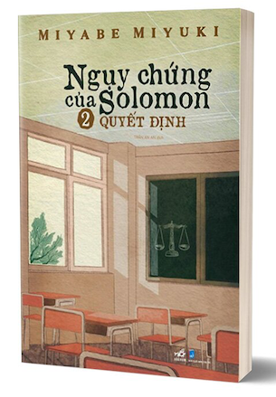 Ngụy Chứng Của Solomon - Tập 2: Quyết Định - Miyabe Miyuki