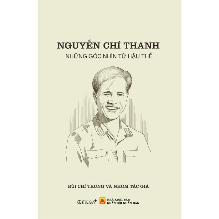 Nguyễn Chí Thanh - Những Góc Nhìn Từ Hậu Thế (PGS.TS. Bùi Chí Trung)