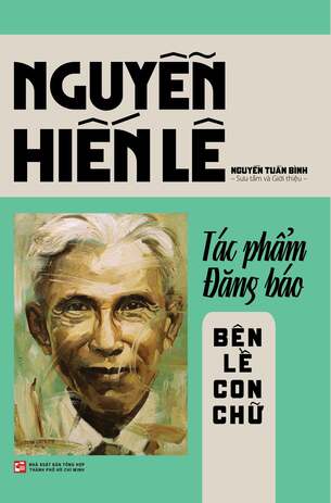 Nguyễn Hiến Lê Tác Phẩm Đăng Báo (Bên Lề Con Chữ; Theo Dòng Thời Cuộc)