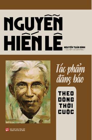 Nguyễn Hiến Lê Tác Phẩm Đăng Báo (Bên Lề Con Chữ; Theo Dòng Thời Cuộc)