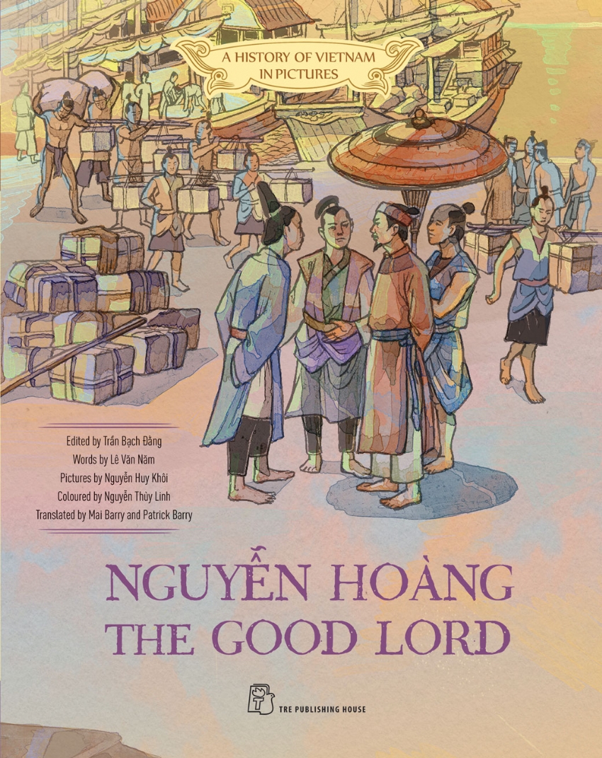 Sách A History Of Vietnam In Pictures Nguyễn Hoàng The Good Lord Trần Bạch Đằng