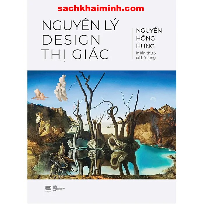Nguyên Lý Design Thị Giác (Bìa Cứng) Nguyễn Hồng Hưng