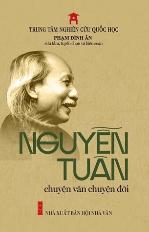 Nguyễn Tuân - Chuyện Văn Chuyện Đời - Phạm Đình Ân