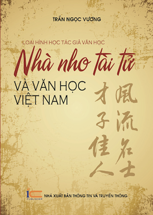 Nhà Nho Tài Tử Và Văn Học Việt Nam - GS.TS Trần Ngọc Vương