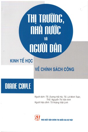 Thị trường, nhà nước và người dân: Kinh tế học về chính sách công - Diane Coyle