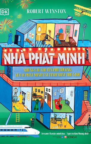 Nhà Phát Minh - Những Câu Chuyện Phi Thường Về Các Phát Minh Tài Tình Nhất Thế Giới (Bìa Cứng) - DK