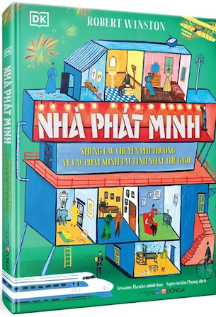 Nhà Phát Minh - Những Câu Chuyện Phi Thường Về Các Phát Minh Tài Tình Nhất Thế Giới (Bìa Cứng) - DK