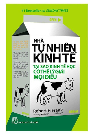 Nhà Tự Nhiên Kinh Tế - Robert H. Frank