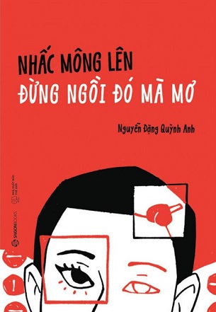 Nhấc Mông Lên Đừng Ngồi Đó Mà Mơ - Nguyễn Đặng Quỳnh Anh