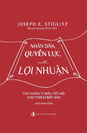 Nhân dân, Quyền lực và Lợi nhuận Joseph E. Stiglitz