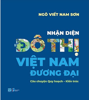 Sách Nhận Diện Đô Thị Việt Nam Đương Đại - Ngô Viết Nam Sơn
