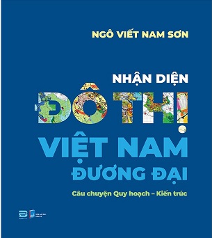 Sách Nhận Diện Đô Thị Việt Nam Đương Đại - Ngô Viết Nam Sơn