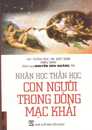 Nhân Học Thần Học - Con Người Trong Dòng Mạc Khải - Vital-Luca Nguyễn Hữu Quang