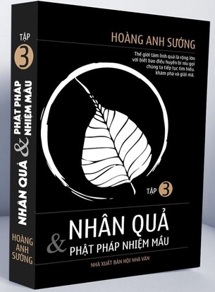 Nhân Quả Và Phật Pháp Nhiệm Màu Hoàng Anh Sướng