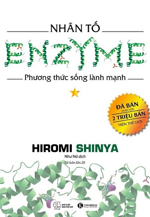 Nhân Tố Enzyme - Phương Thức Sống Lành Mạnh - Hiromi Shinya