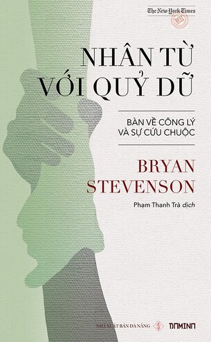 Nhân từ với quỷ dữ Bryan Stevenson