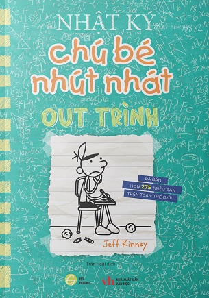 Sách Nhật Ký Chú Bé Nhút Nhát Tập 18: Out Trình Jeff Kinney