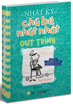 Sách Nhật Ký Chú Bé Nhút Nhát Tập 18: Out Trình Jeff Kinney