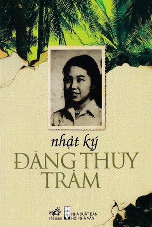 Nhật ký Đặng Thùy Trâm - Đặng Thùy Trâm