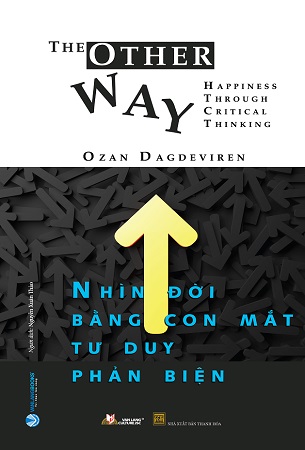 Sách Nhìn Đời Bằng Con Mắt Tư Duy Phản Diện - Ozan Dagdeviren