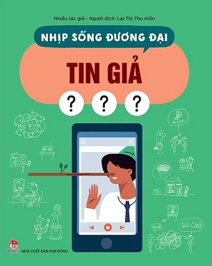 Nhịp Sống Đương Đại - Tin Giả - Nhiều Tác Giả