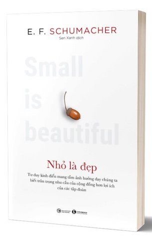 Nhỏ Là Đẹp - E. F. Schumacher