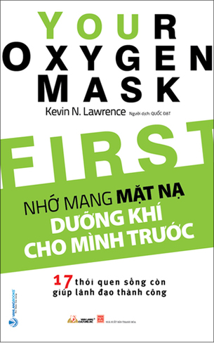 Nhớ Mang Mặt Nạ Dưỡng Khí Cho Mình Trước