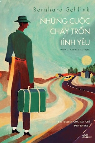 Những Cuộc Chạy Trốn Tình Yêu - Bernhard Schlink